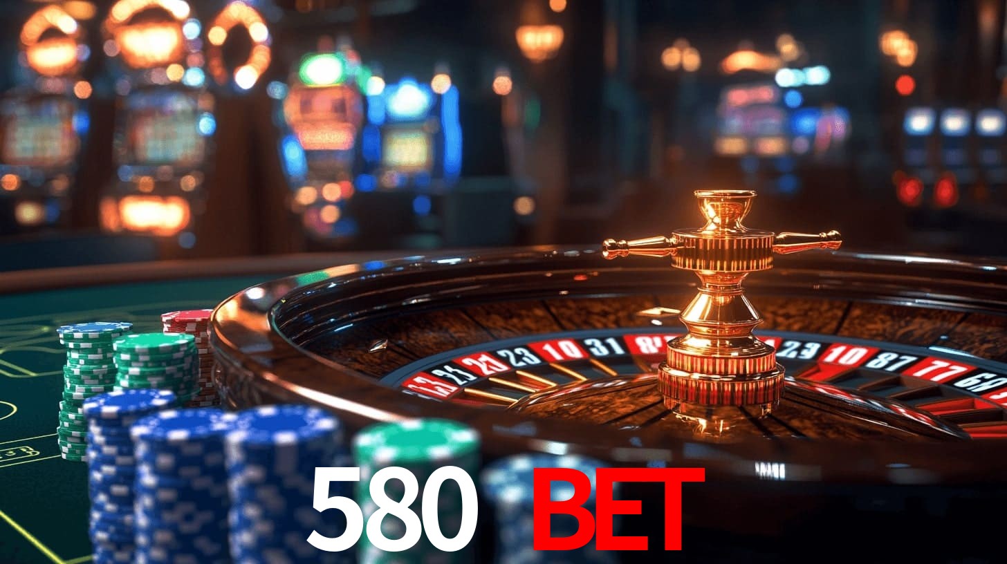580 BET